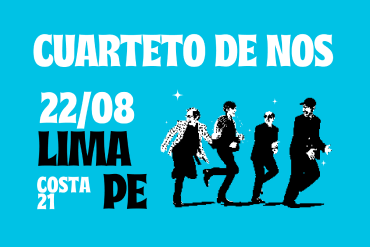 Vive una noche fuera de lo común con Cuarteto de Nos - 15% dscto. pagando con Tarjetas Interbank