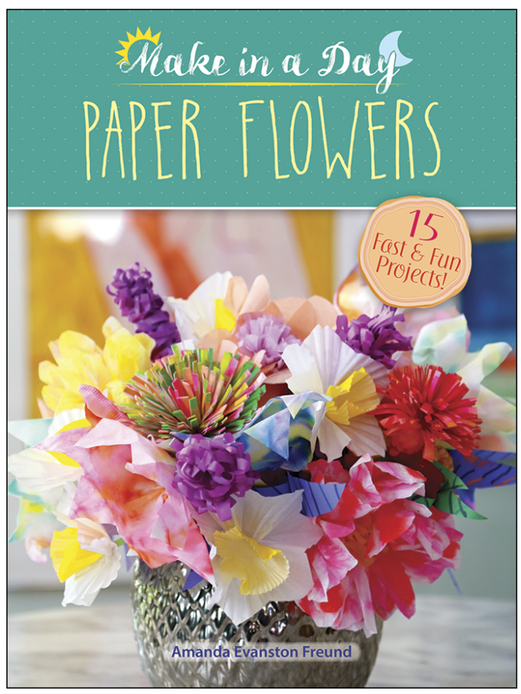 Make in a Day: Paper Flowers