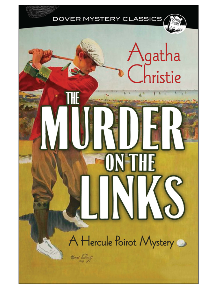 The Murder on the Links: A Hercule Poirot Mystery