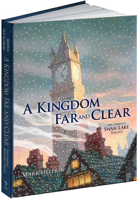 A Kingdom Far and Clear: The Complete Swan Lake Trilogy