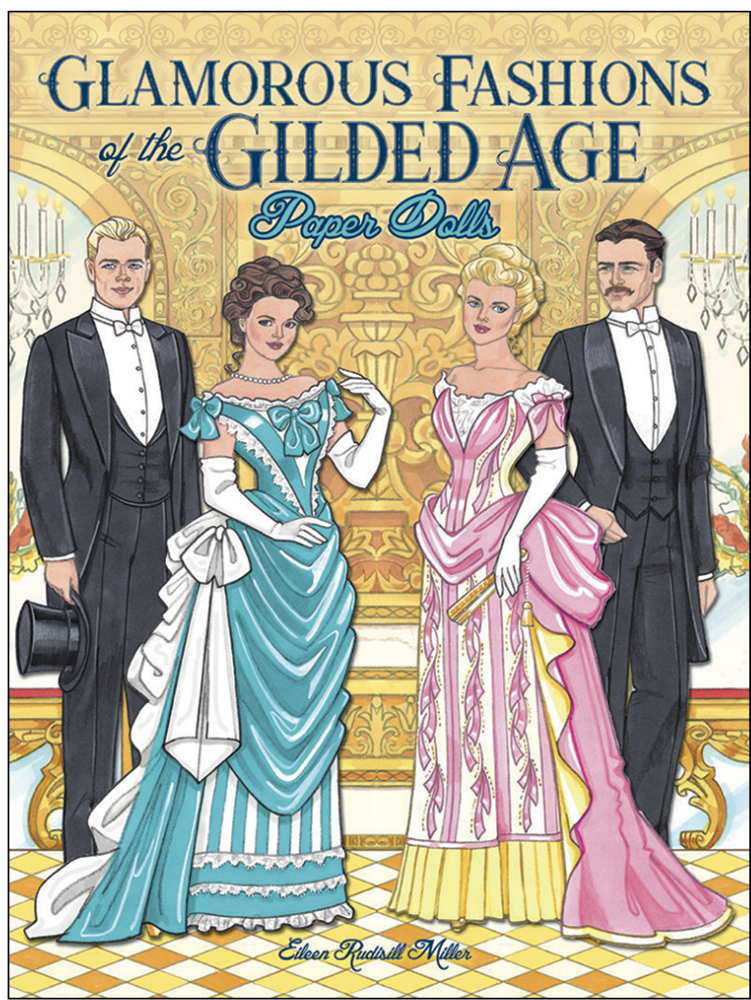 Glamorous Fashions of the Gilded Age Paper Dolls
